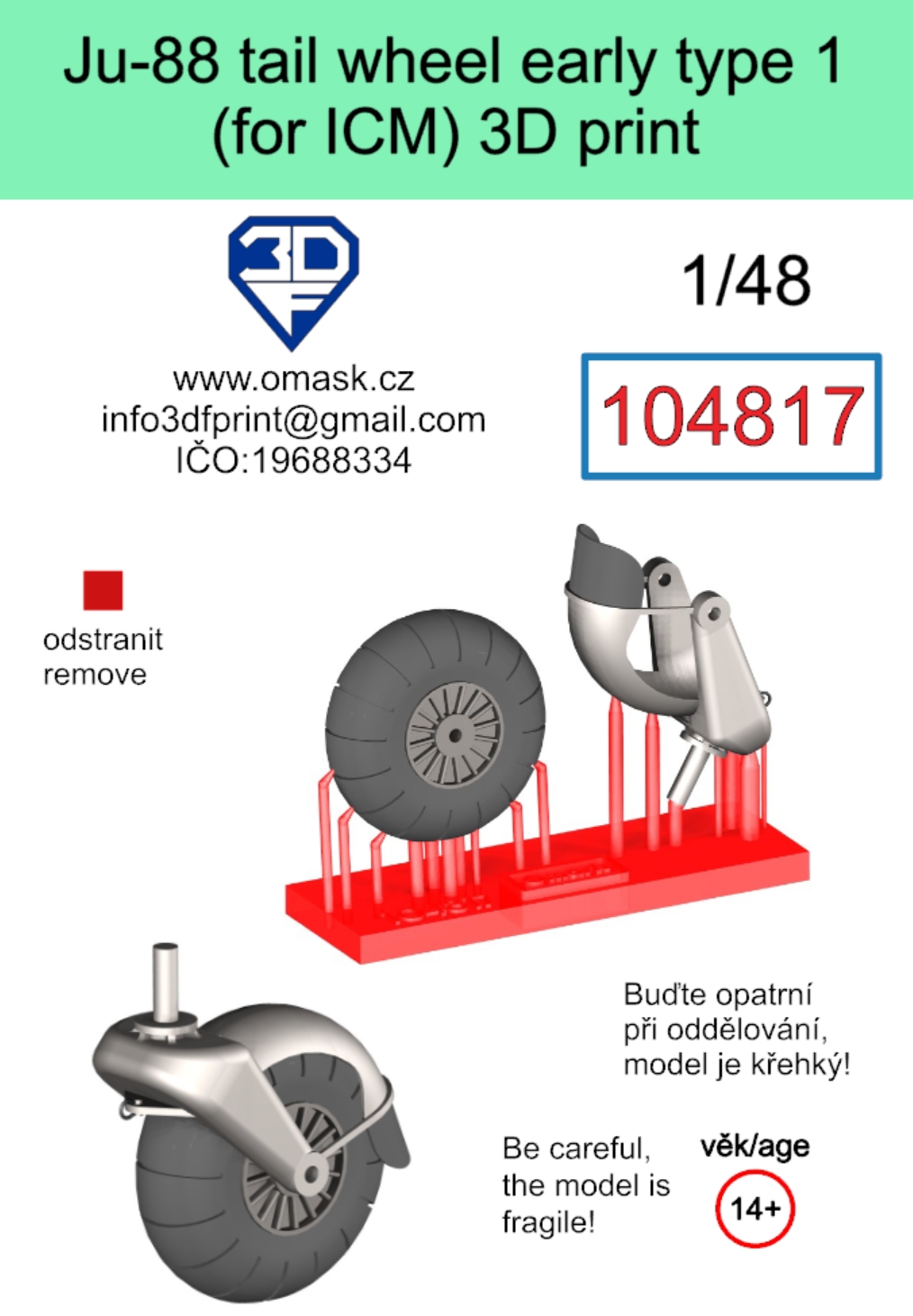 104817 1/48 Ju-88 tail wheel early type 1 3D print (for ICM)